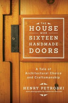 portada The House With Sixteen Handmade Doors: A Tale of Architectural Choice and Craftsmanship (en Inglés)