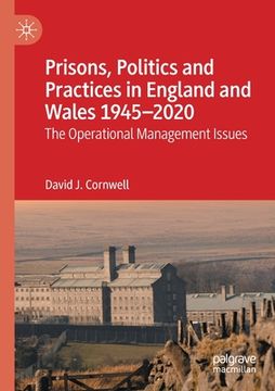 portada Prisons, Politics and Practices in England and Wales 1945-2020: The Operational Management Issues (en Inglés)