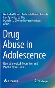 portada Drug Abuse in Adolescence: Neurobiological, Cognitive, and Psychological Issues (en Inglés)