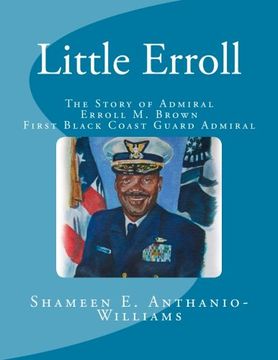 portada Little Erroll: The Story of Admiral Erroll Mingo Brown:  First Black Coast Guard Admiral