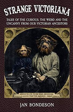 portada Strange Victoriana: Tales of the Curious, the Weird and the Uncanny From our Victorians Ancestors 