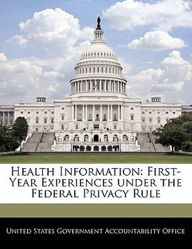 portada health information: first-year experiences under the federal privacy rule (in English)