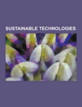 portada Sustainable Technologies: Bicycle, Hydropower, Windmill, Permaculture, Organic Farming, Companion Planting, Windpump, Thatching, Plug-In Hybrid,
