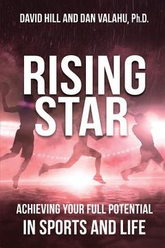 portada Rising Star: Achieving Your Full Potential in Sports and Life (en Inglés)