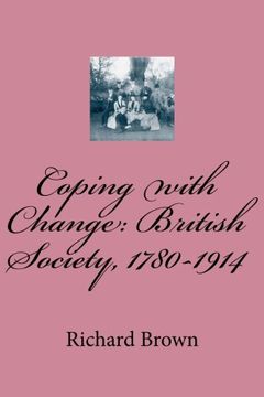 portada Coping with Change: British Society, 1780-1914