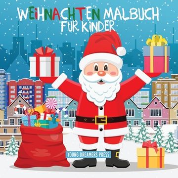 portada Weihnachten Malbuch für Kinder: Für Kinder im Alter von 4-8 Jahren (en Alemán)