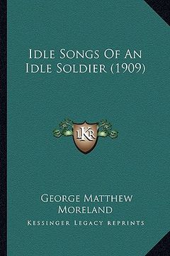 portada idle songs of an idle soldier (1909) (en Inglés)