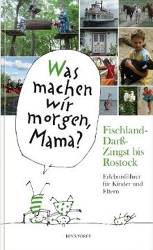 portada Fischland-Darß-Zingst bis Rostock: Erlebnisführer für Kinder und Eltern. Mit Gutscheinen für verbilligte Eintritte im Wert von etwa Euro 40,-