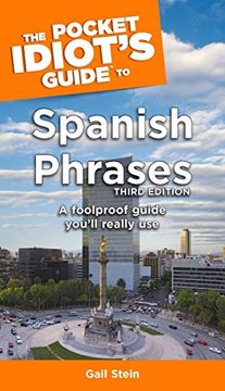 portada The Pocket Idiot's Guide to Spanish Phrases, 3rd Edition (en Inglés)