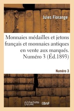 portada Monnaies Médailles Et Jetons Français Et Monnaies Antiques En Vente Aux Marqués. Numéro 3 (in French)