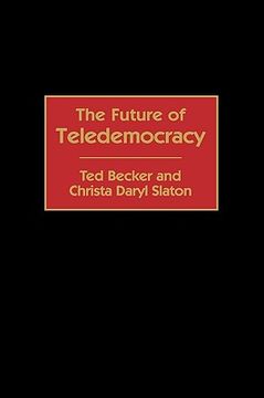 portada the future of teledemocracy (en Inglés)