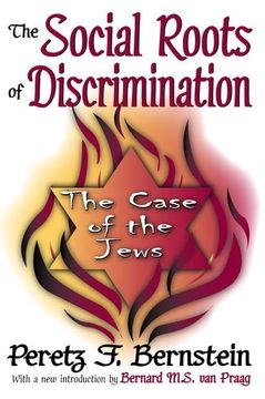 portada The Social Roots of Discrimination: The Case of the Jews (en Inglés)