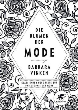 portada Die Blumen der Mode: Klassische und Neue Texte zur Philosophie der Mode (en Alemán)