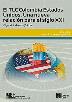 portada El TLC Colombia Estados Unidos: Una relación para el siglo XXI (Spanish Edition)