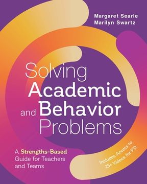 portada Solving Academic and Behavior Problems: A Strengths-Based Guide for Teachers and Teams (en Inglés)