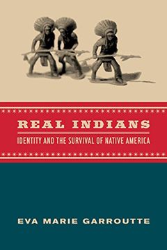 portada Real Indians: Identity and the Survival of Native America (en Inglés)