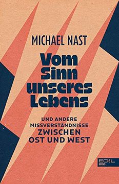 portada Vom Sinn Unseres Lebens: Und Andere Missverständnisse Zwischen ost und West (in German)