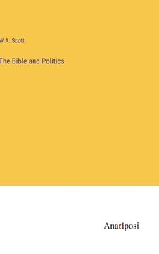 portada The Bible and Politics (in English)
