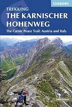 portada Trekking the Karnischer Höhenweg: The Carnic Peace Trail: Austria and Italy 