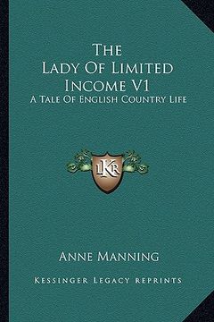 portada the lady of limited income v1: a tale of english country life (en Inglés)