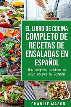 portada El Libro de Cocina Completo de Recetas de Ensaladas en Español