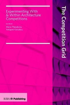 portada Competition Grid: Experimenting with and Within Architecture Competitions (en Inglés)