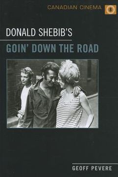 portada donald shebib`s goin` down the road