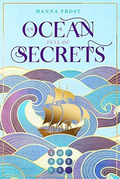 portada An Ocean Full of Secrets (Shattered Magic 1): Knisternde? Romantasy? Nicht nur für Mulan-Fans (en Alemán)