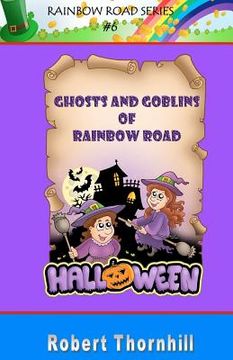 portada ghosts and goblins of rainbow road (en Inglés)