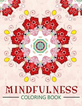 portada Mindfulness Coloring Book: The best collection of Mandala Coloring book (Anti stress coloring book for adults)