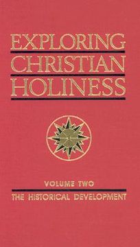 portada exploring christian holiness, volume 2: the historical development (en Inglés)