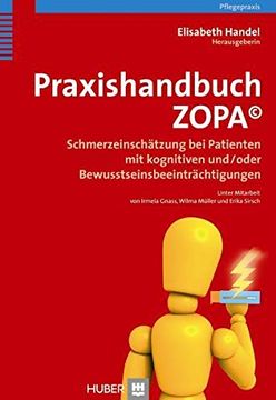 portada Praxishandbuch Zopa. Schmerzeinschätzung bei Patienten mit Kognitiven Und/Oder Bewusstseinsbeeinträchtigungen (in German)