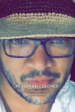 My Vida En Colores: Abrazando el Arco Iris