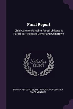 portada Final Report: Child Care for Parcel to Parcel Linkage 1: Parcel 18 + Ruggles Center and Chinatown (en Inglés)