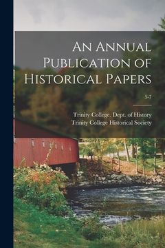 portada An Annual Publication of Historical Papers; 5-7 (en Inglés)