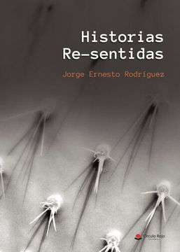 portada Historias Re-Sentidas (in Spanish)