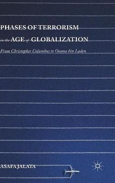 portada Phases of Terrorism in the Age of Globalization: From Christopher Columbus to Osama bin Laden