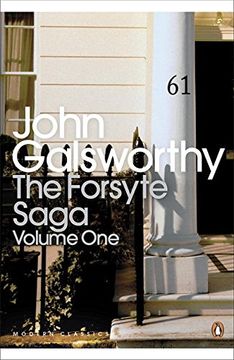 portada The Forsyte Saga: Volume 1: "Man of Property", "in Chancery", "to Let" v. 1 (Penguin Modern Classics) (en Inglés)