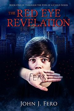 portada The red eye Revelation (Through the Eyes of a Child, Book 1) (in English)