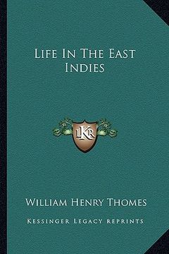 portada life in the east indies (en Inglés)