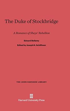 portada The Duke of Stockbridge (John Harvard Library (Hardcover)) (en Inglés)
