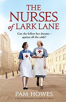 portada The Nurses of Lark Lane: A Heartbreaking Liverpool Saga (Lark Lane Series) (in English)