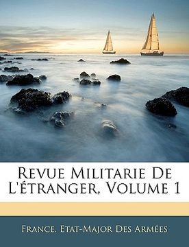 portada Revue Militarie De L'étranger, Volume 1 (en Francés)
