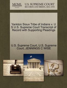 portada yankton sioux tribe of indians v. u s u.s. supreme court transcript of record with supporting pleadings (en Inglés)