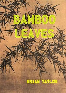 portada Bamboo Leaves (en Inglés)