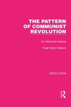 portada The Pattern of Communist Revolution (Routledge Library Editions: Revolution) 