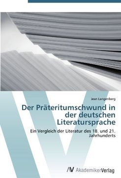 portada Der Präteritumschwund in der deutschen Literatursprache: Ein Vergleich der Literatur des 18. und 21. Jahrhunderts