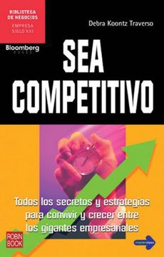 portada Sea Competitivo: Todos los Secretos y Estrategias Para Convivir y Crecer Entre los Gigantes Empresariales (in Spanish)