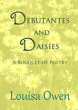 portada Debutantes and Daisies: A Bouquet of Poetry (in English)