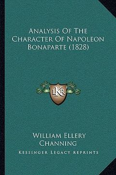 portada analysis of the character of napoleon bonaparte (1828) (en Inglés)
